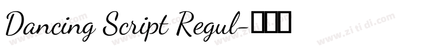 Dancing Script Regul字体转换